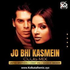 Jo Bhi Kasmein (Club Mix) - UNITED BROTHERS X VINNY VNS X MASSIVE SMOKER Jo Bhi Kasmein (Club Mix) - UNITED BROTHERS X VINNY VNS X MASSIVE SMOKER