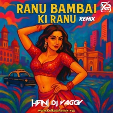 RANU BOMBAI KI RANU (Remix) - DJ HANI PROJECT X DJ VAGGY RANU BOMBAI KI RANU (Remix) - DJ HANI PROJECT X DJ VAGGY