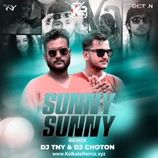 Sunny Sunny (2k25 Remix) - Dj TNY x Dj Choton Sunny Sunny (2k25 Remix) - Dj TNY x Dj Choton