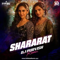 Shararat (Remix) - DJ Purvish