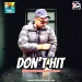 Dont Hit  (Official Music Audio) - Dj Shinda Pro And Dev Noorpur Wala 2024