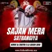 Sajan Mere Satrangiya (Remix) - DJ Choton X DJ Ashish Saha