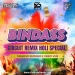 BINDAAS (CIRCUIT REMIX) HOLI SPECIAL - MASSIVE SMOKER X VINNY VNS