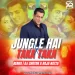 Jungle Hai Adhi Raat X Tak Tak Taka (Tech House) - DJ Choton X Raja Natta