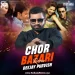 Chor Bazari (REMIX) - DJ PURVISH