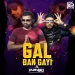 Gal Ban Gayi (WEDDING REMIX) - Dj Purvish