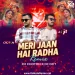 Meri Jaan Hai Radha (Club Mix) - Dj Choton X DJ Ojit