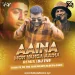 Aaina Mon Bhanga (Remix) - Dj TNY