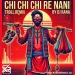 CHI CHI CHI RE NANI (TROLL X TAPORI REMIX) - DJ RANA