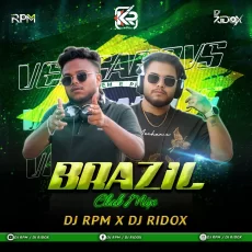Brazil - Vengaboys - (Club Mix) - DJ RPM X DJ RIDOX