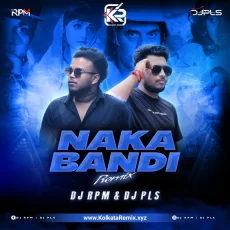 Nakabandi (Remix) - DJ RPM X DJ PLS