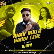 Main Nikla Gaddi Leke (150 BPM Remix) - DJ RPM