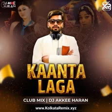 Kaanta Laga (Club Mix) - Dj AkkeE Haran