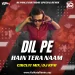 Dil Pe Hai Tera Naam (Remix) - Dj RPM