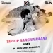 Tip Tip Barsha Pani (Remix) - Dj Asis Saha x Vdj Sun