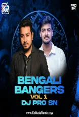 Bengali Bangers Vol 1 (DJ PRO SN Edition) Bengali Bangers Vol 1 (DJ PRO SN Edition)